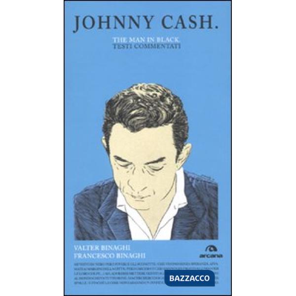 Johnny Cash. The man in black. Testi commentati