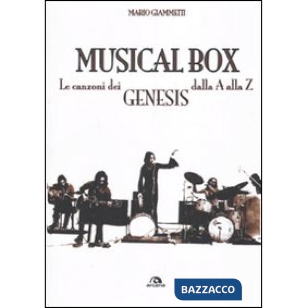 Musical box. Le canzoni dei Genesis dalla A alla Z