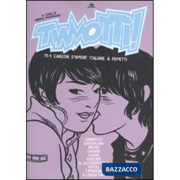 Tiamottì! 11+1 canzoni d'amore italiane a fumetti