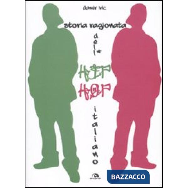 Storia ragionata dell'hip hop italiano