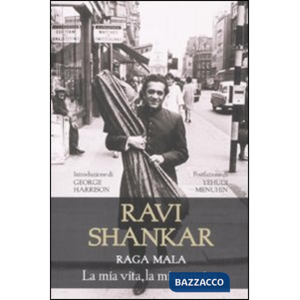 Raga Mala. La mia vita, la mia musica