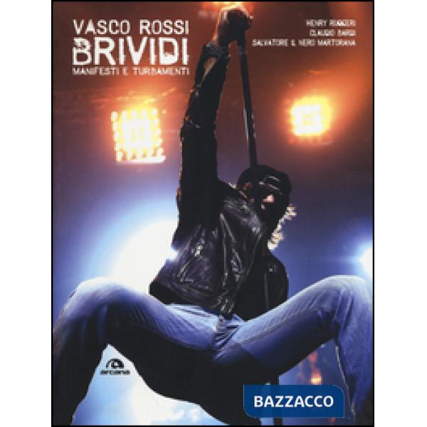 Vasco Rossi. Brividi. Manifesti e turbamenti. Ediz. illustrata