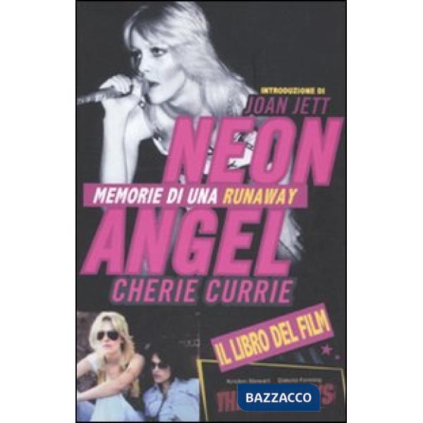 Neon Angel. Memorie di una Runaway