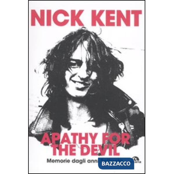 Apathy for the devil. Memorie dagli anni Settanta