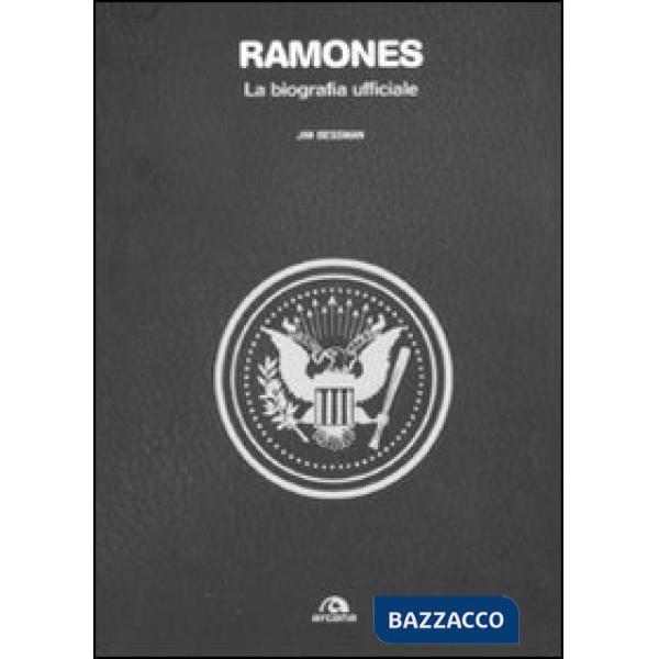 Ramones. La biografia ufficiale