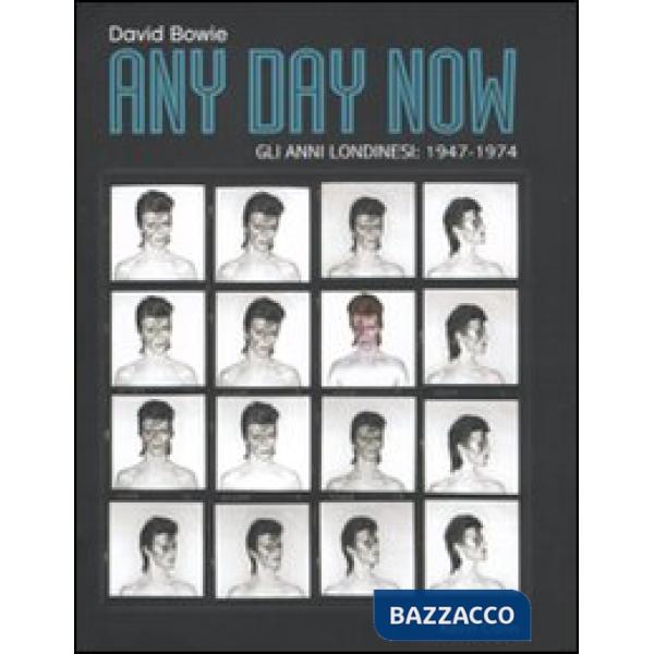 Any day now. Gli anni londinesi: 1947-1974. Ediz. illustrata