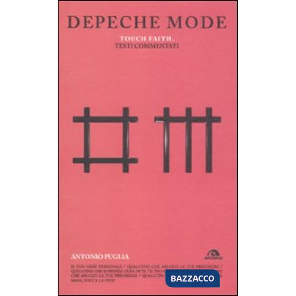 Depeche Mode. Touch faith. Testi commentati