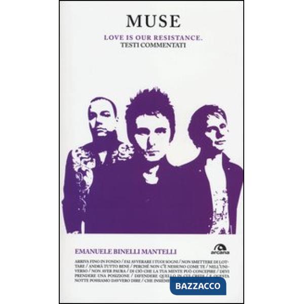 Muse. Love is our resistance. Testi commentati