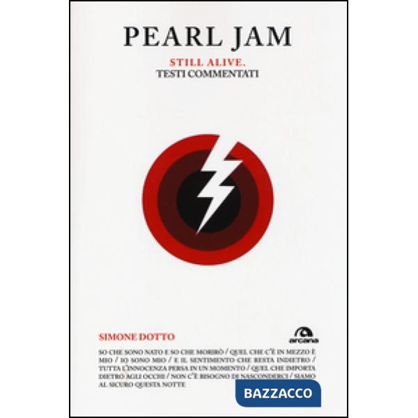Pearl Jam. Still alive. Testi commentati