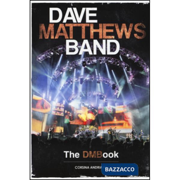 Dave Matthews Band. The DMBook