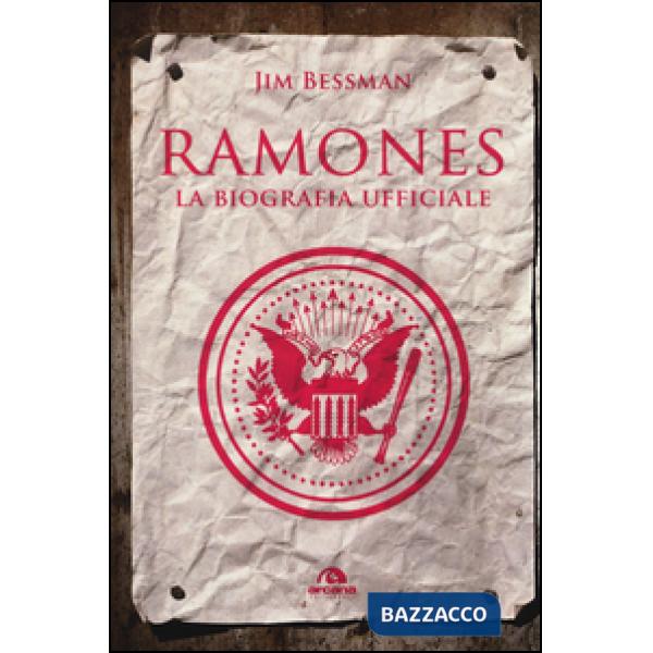Ramones. La biografia ufficiale