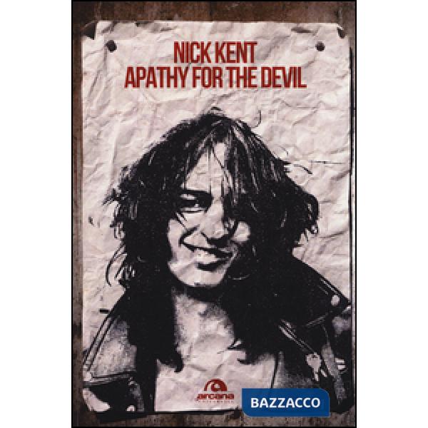 Apathy for the devil. Memorie dagli anni Settanta