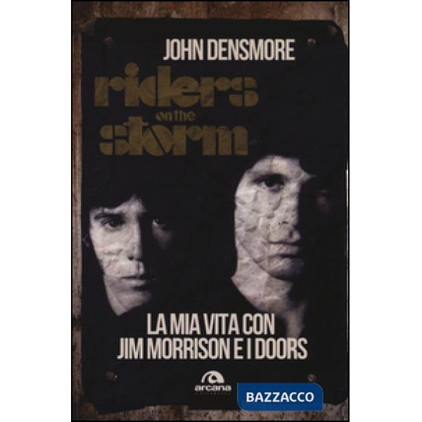Riders on the storm. La mia vita con Jim Morrison e i Doors