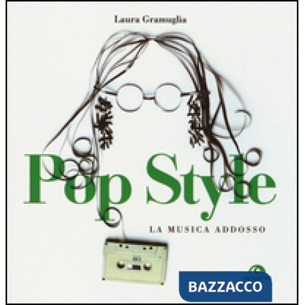 Pop style. La musica addosso