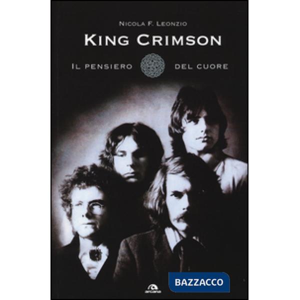 King Crimson. Il pensiero del cuore