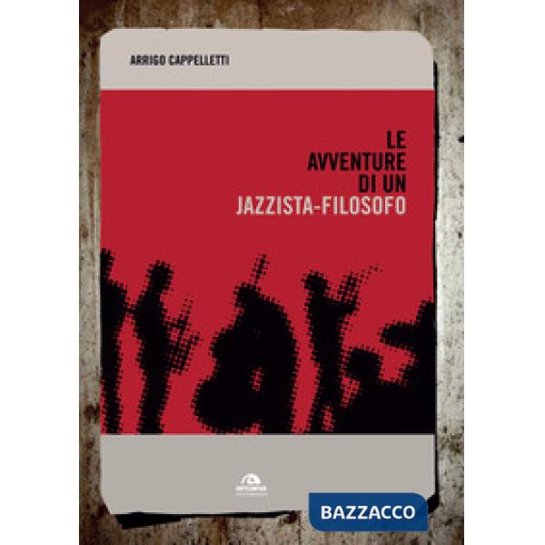 Avventure di un jazzista-filosofo (Le)