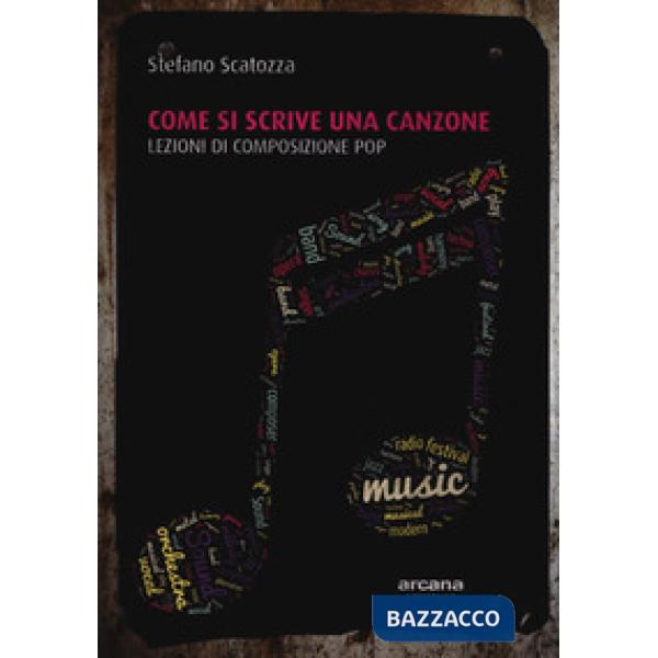 Come si scrive una canzone. Lezioni di composizione pop