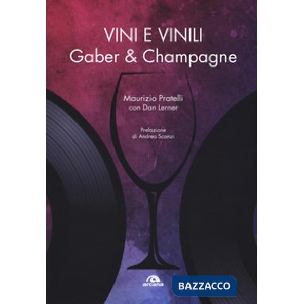 Vini e vinili. Gaber & champagne