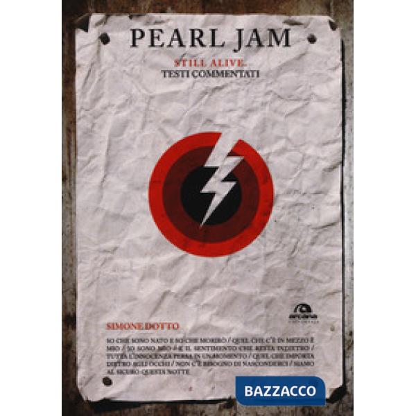 Pearl Jam. Still alive. Testi commentati