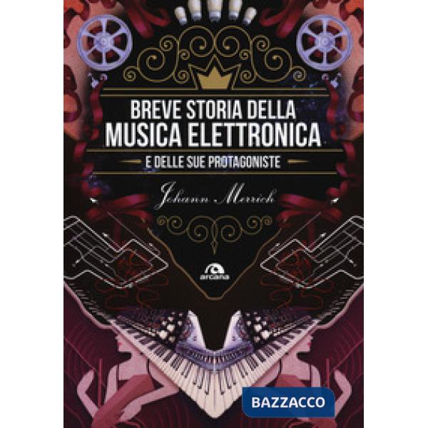 Breve storia della musica elettronica e delle sue protagoniste