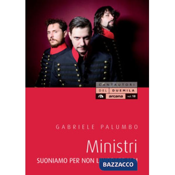 Ministri. Suoniamo per non lavorare mai