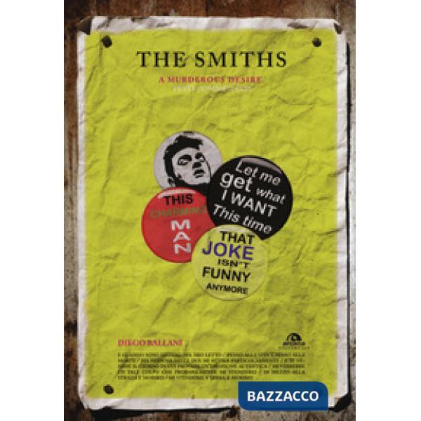 Smiths. A murderous desire. Testi commentati (The)