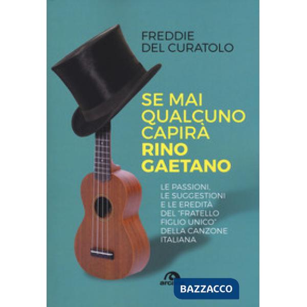 Se mai qualcuno capirà Rino Gaetano