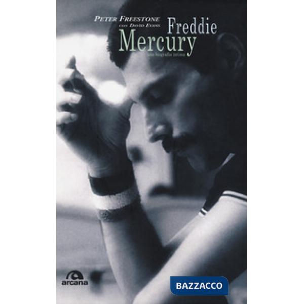 Freddie Mercury. Una biografia intima