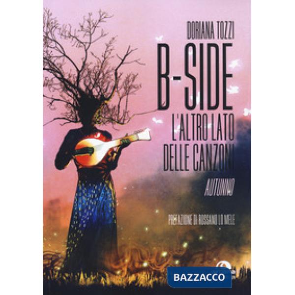 B-side. L'altro lato delle canzoni. Autunno
