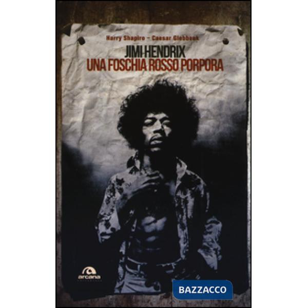 Jimi Hendrix. Una foschia rosso porpora