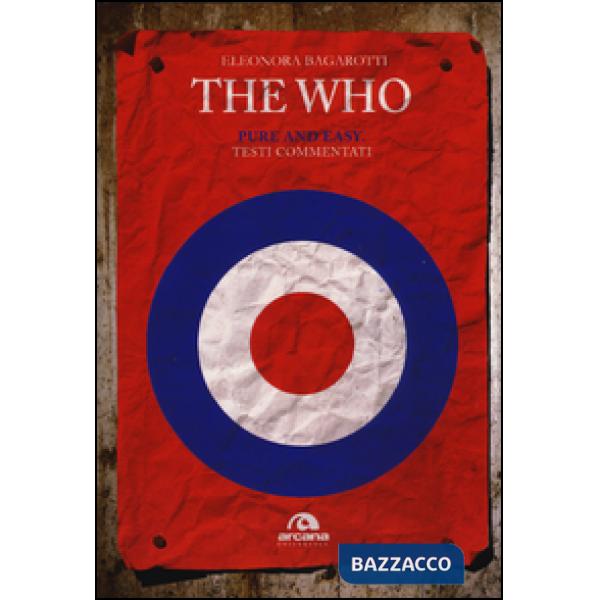 Who. Pure and easy. Testi commentati (The)