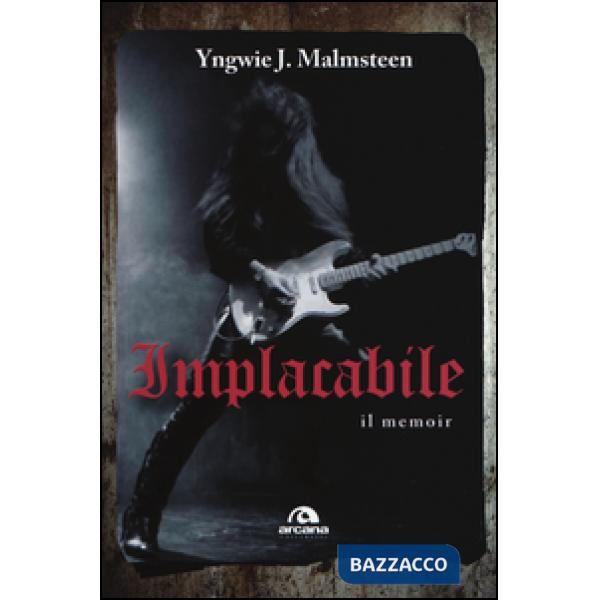 Implacabile. Il memoir