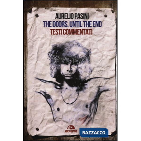 Doors. Until the end. Testi commentati (The)