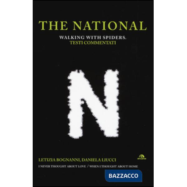National. Walking with spiders. Testi commentati (The)