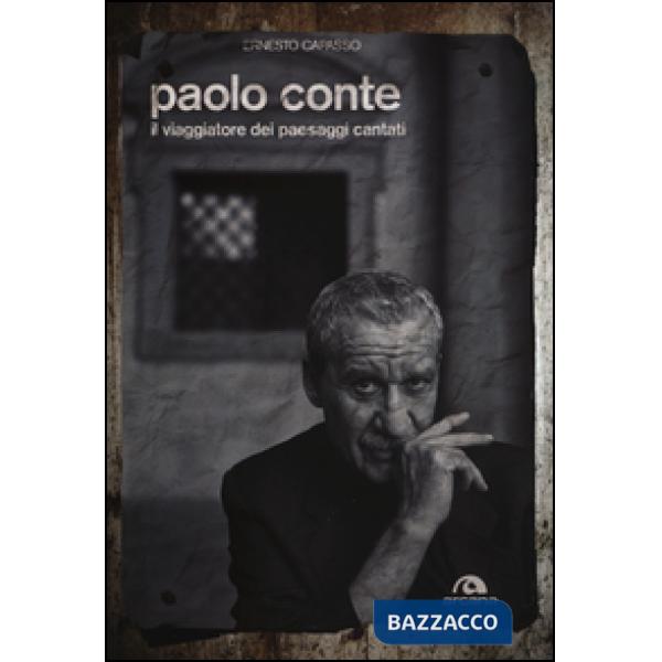 Paolo Conte. Il viaggiatore dei paesaggi cantati