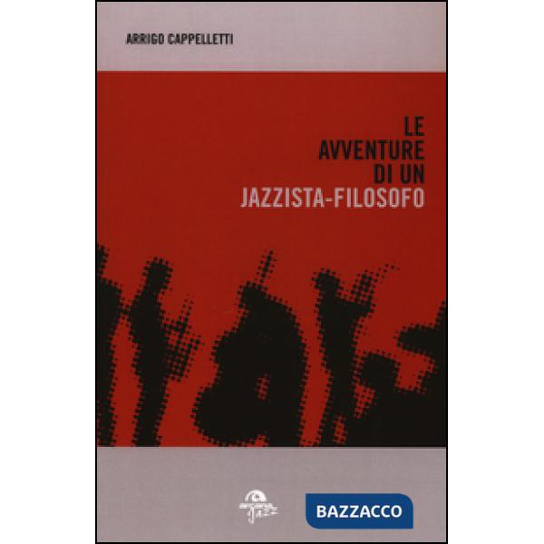 Avventure di un jazzista-filosofo (Le)