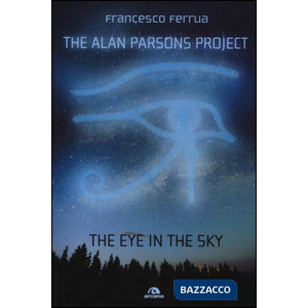 Alan Parsons Project. The eye in the sky (The)