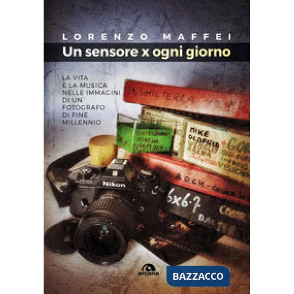Sensore x ogni giorno. La vita e la musica nelle immagini di un fotografo di fin