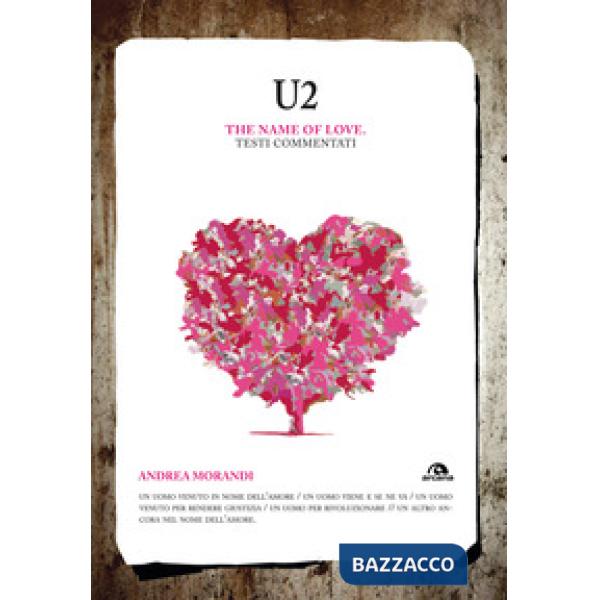 U2. The name of love. Testi commentati
