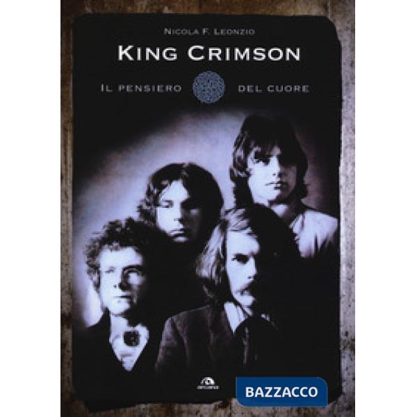King Crimson. Il pensiero del cuore