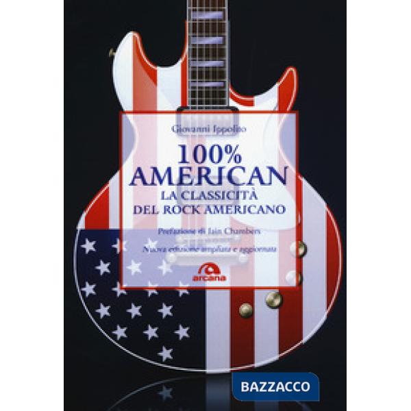 100% American. La classicità del rock americano