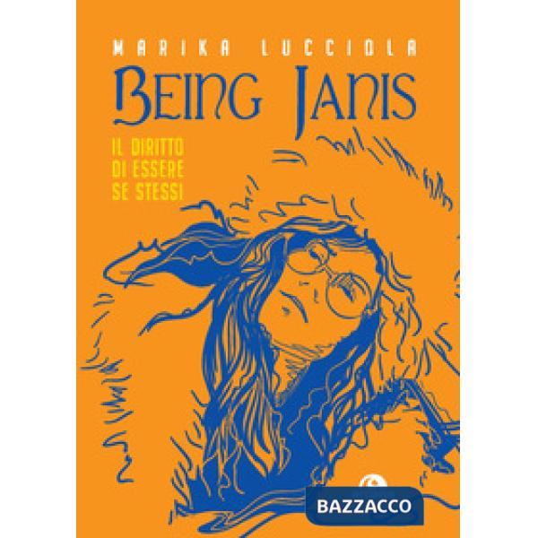 Being Janis. Il diritto di essere se stessi