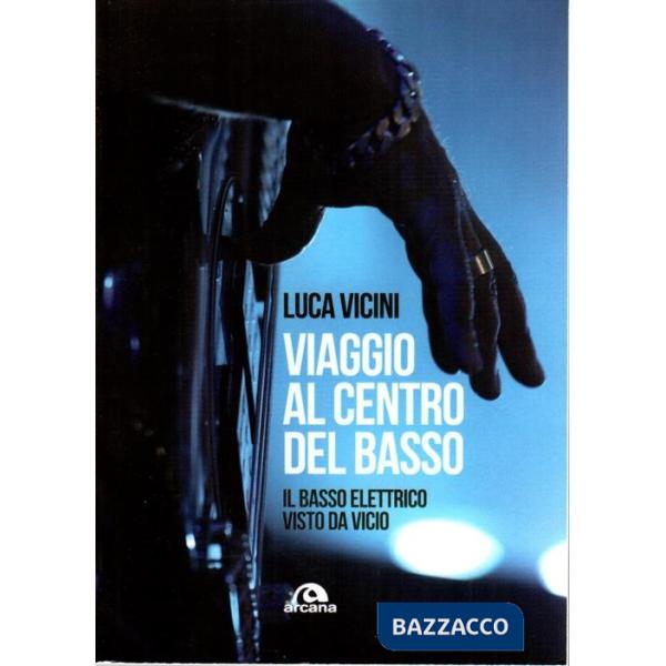 Viaggio al centro del basso. Il basso elettrico visto da Vicio