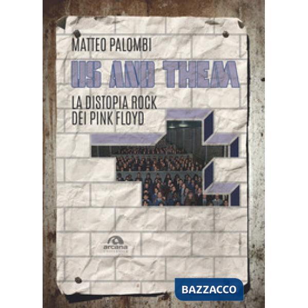 Us and them. La distopia rock dei Pink Floyd