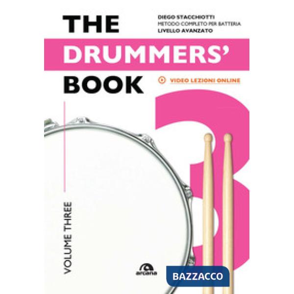 Drummers's book. Metodo completo per batterie (The). Vol. 3: Livello avanzato