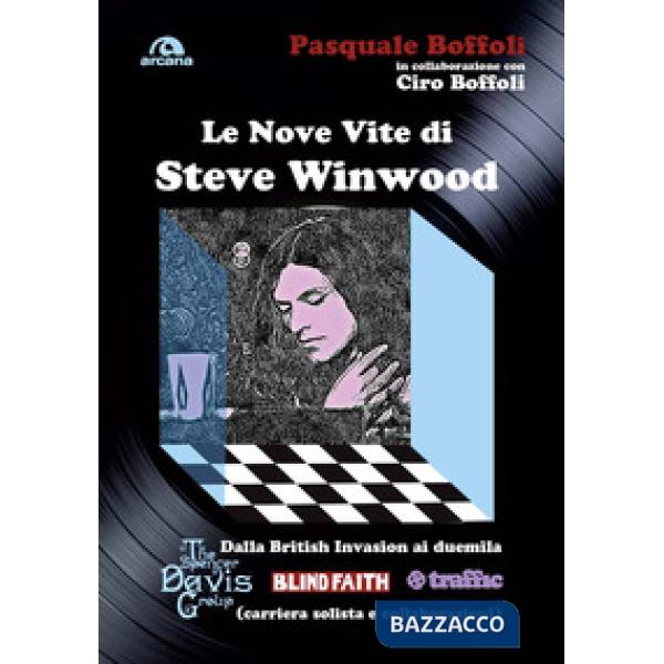 Nove vite di Steve Winwood (Le)