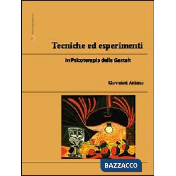 Tecniche ed esperimenti in psicoterapia della Gestalt