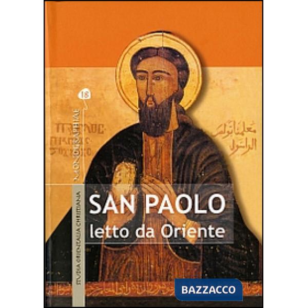 San Paolo letto da Oriente