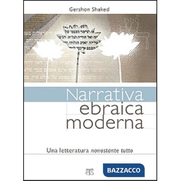 Narrativa ebraica moderna. Una letteratura nonostante tutto