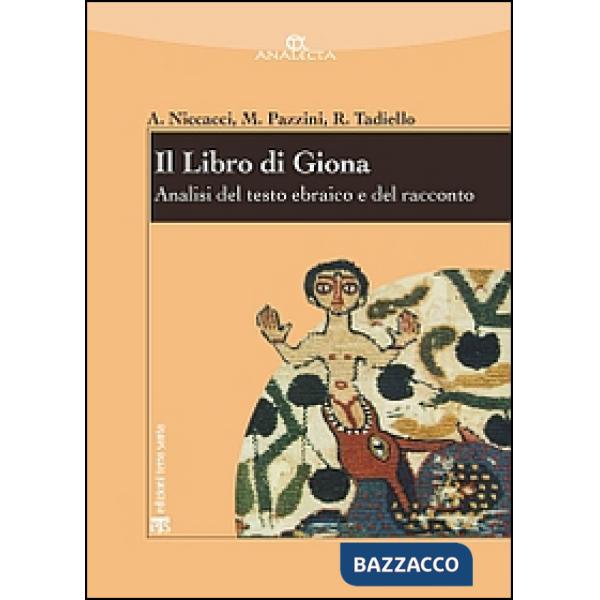 Libro di Giona. Analisi del testo ebraico e del racconto (Il)